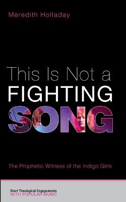 This Is Not a Fighting Song