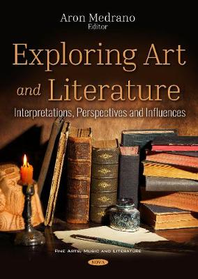 Exploring Art and Literature: Interpretations, Perspectives and Influences