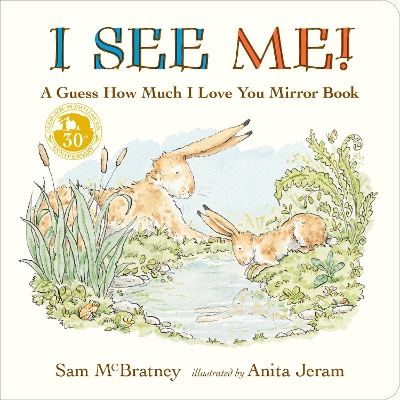 I See Me: A Guess How Much I Love You Mirror Book