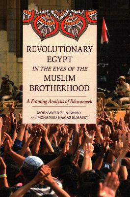 Revolutionary Egypt in the Eyes of the Muslim Brotherhood