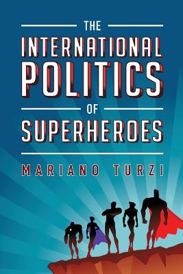 International Politics of Superheroes
