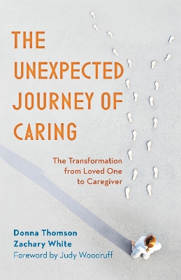 The Unexpected Journey of Caring