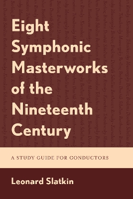 Eight Symphonic Masterworks of the Nineteenth Century