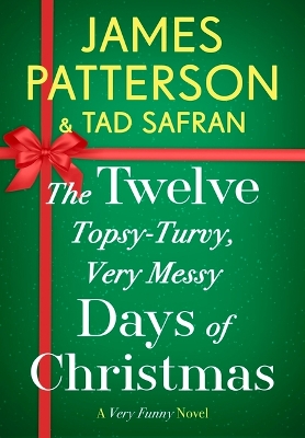 The Twelve Topsy-Turvy, Very Messy Days of Christmas