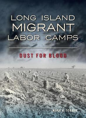 Long Island Migrant Labor Camps