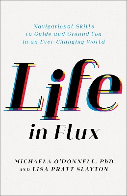 Life in Flux