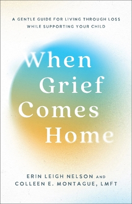 When Grief Comes Home