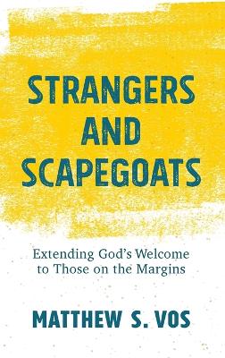 Strangers and Scapegoats