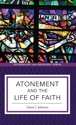 Atonement and the Life of Faith