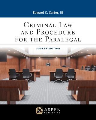 Criminal Law and Procedure for the Paralegal