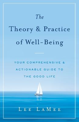 The Theory & Practice of Well-Being