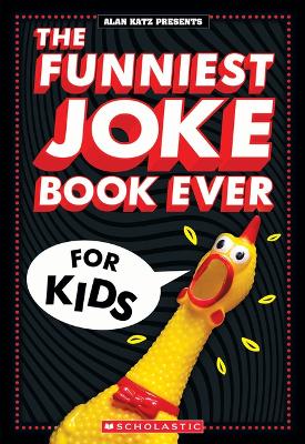 Funniest Joke Book Ever for Kids