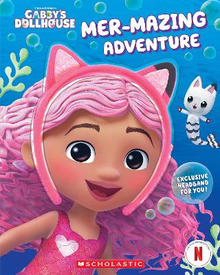 Mer-mazing Adventure (DreamWorks: Gabby's Dollhouse Book With Headband)