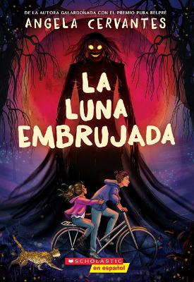 The La Luna Embrujada (the Cursed Moon)