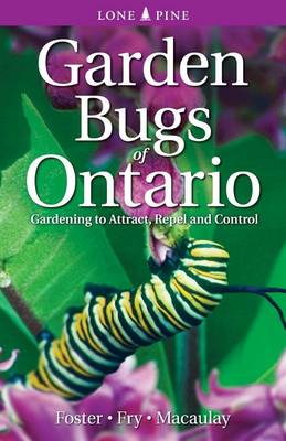 Garden Bugs of Ontario