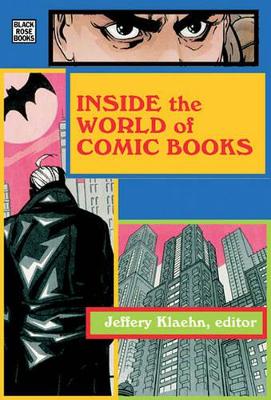 Inside The World Of Comic Books
