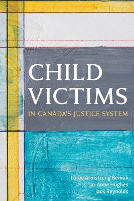 Child Victims in Canada's Justice System