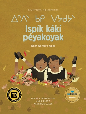 Ispik Kaki Peyakoyak/When We Were Alone