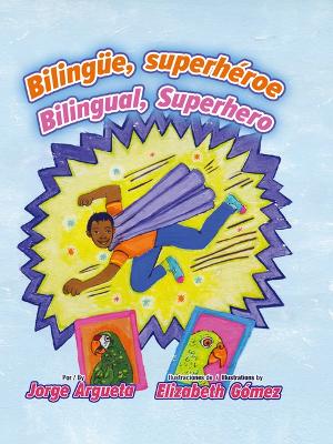 Bilinguee, Superheroe / Bilingual, Superhero