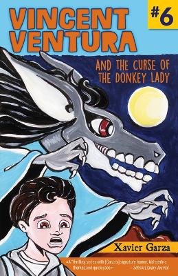 Vincent Ventura and the Curse of the Donkey Lady / Vincent Ventura Y La Maldicion de la Senora Asno