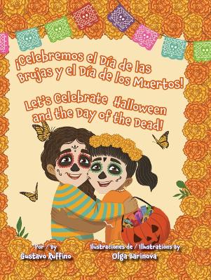 ?Celebremos El D?a de Las Brujas Y El D?a de Los Muertos! / Let's Celebrate Halloween and the Day of the Dead!