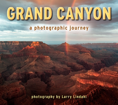 Grand Canyon: A Photographic Journey