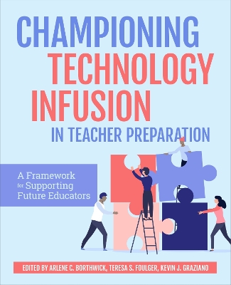 Championing Technology Infusion in Teacher Preparation