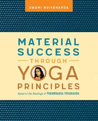 Material Success Through Yoga Principles