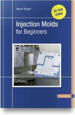 Injection Molds for Beginners