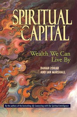 Spiritual Capital - Wealth We Can Live By