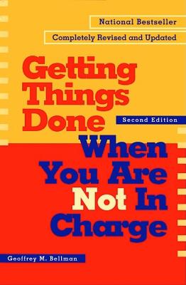 Getting things Done When You're not In Charge