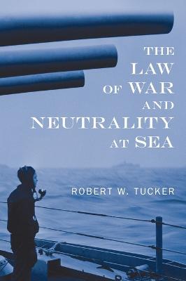 Law of War and Neutrality at Sea [1957]