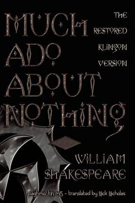 Much Ado about Nothing (Klingon Language Edition)