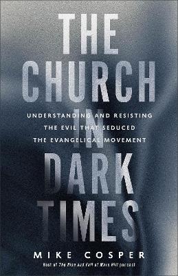 The Church in Dark Times