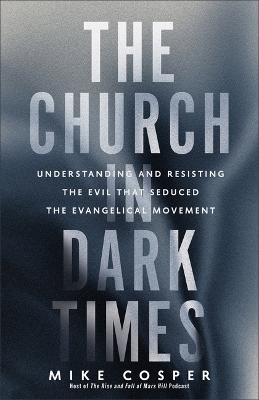 The Church in Dark Times