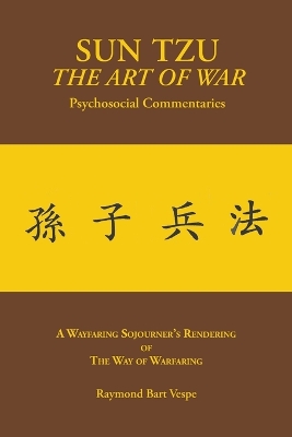 SUN TZU The Art of War Psychosocial Commentaries