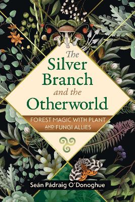 Silver Branch and the Otherworld