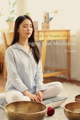 Singing Bowl Meditation