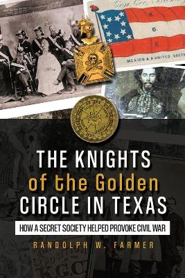 The Knights of the Golden Circle in Texas