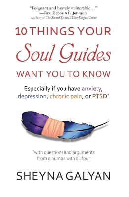 10 Things Your Soul Guides Want You to Know