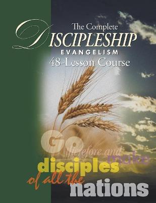 Complete Discipleship Evangelism 48-Lessons Study Guide