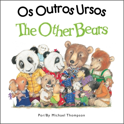 Os Outros Ursos / Other Bears