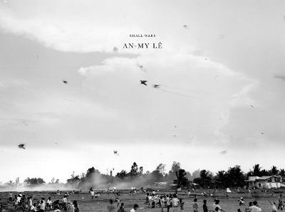 An-My Le Small Wars