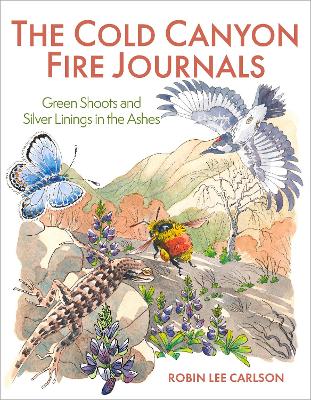 The Cold Canyon Fire Journals