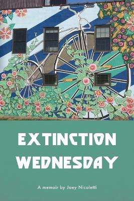 Extinction Wednesday