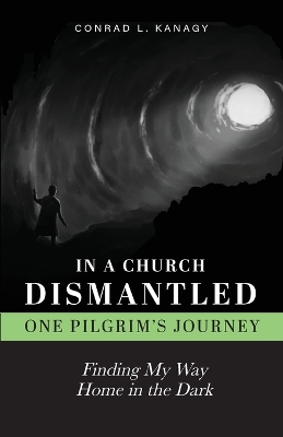In a Church Dismantled-One Pilgrim's Journey