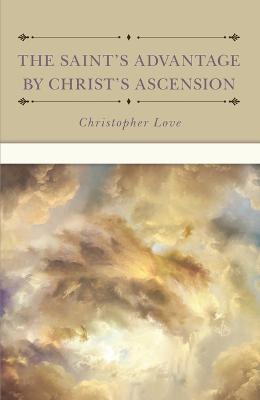 Saint's Advantage by Christ's Ascension, The