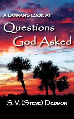 Layman's Look at Questions God Asked