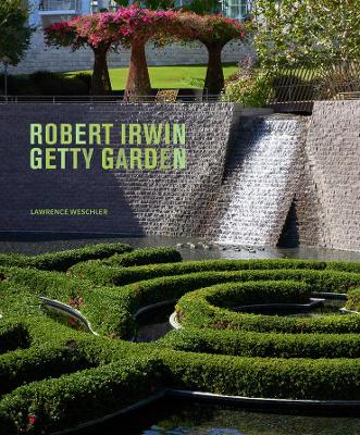 Robert Irwin Getty Garden - Revised Edition