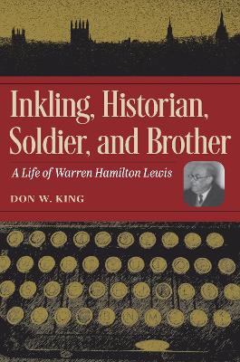 Inkling, Historian, Soldier, and Brother